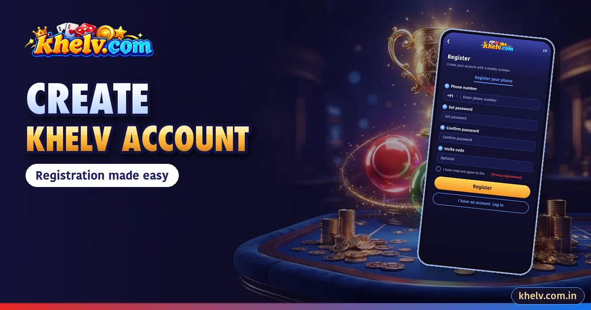 How to Create Khelv Account: Registration Made Easy