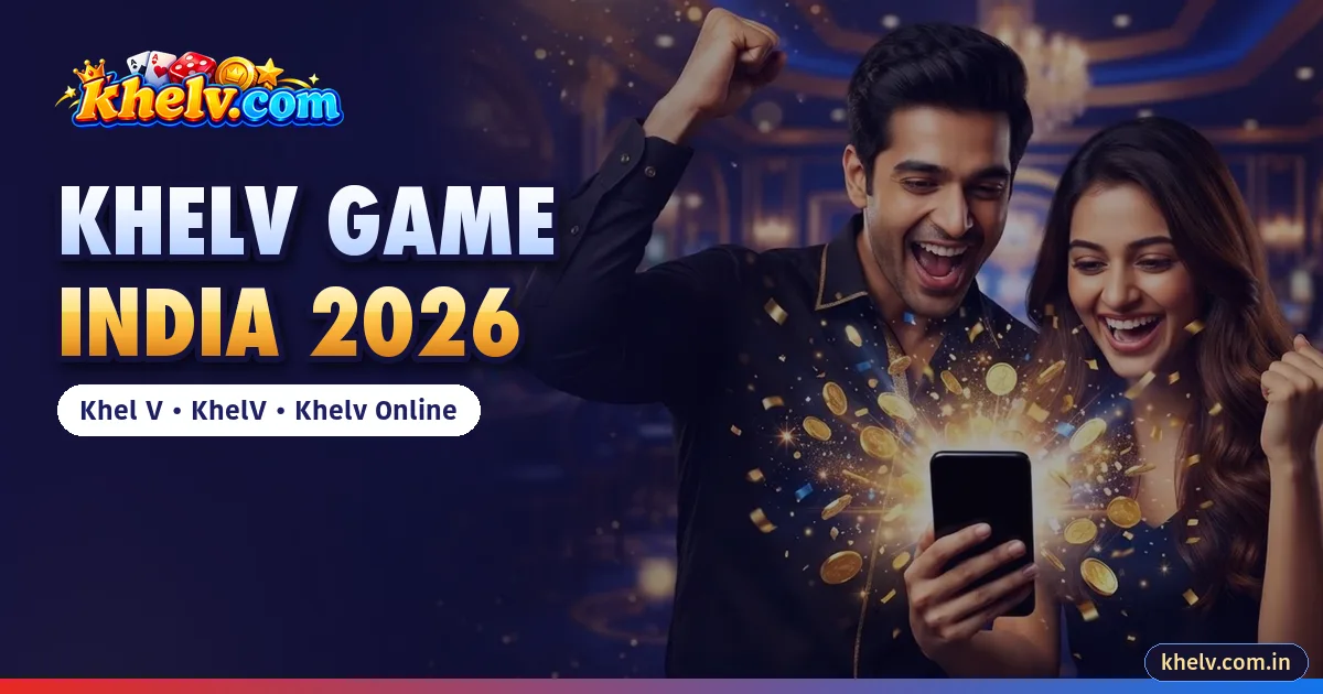 Khelv Game India 2026: Khel V, KhelV and Khelv Online Explained